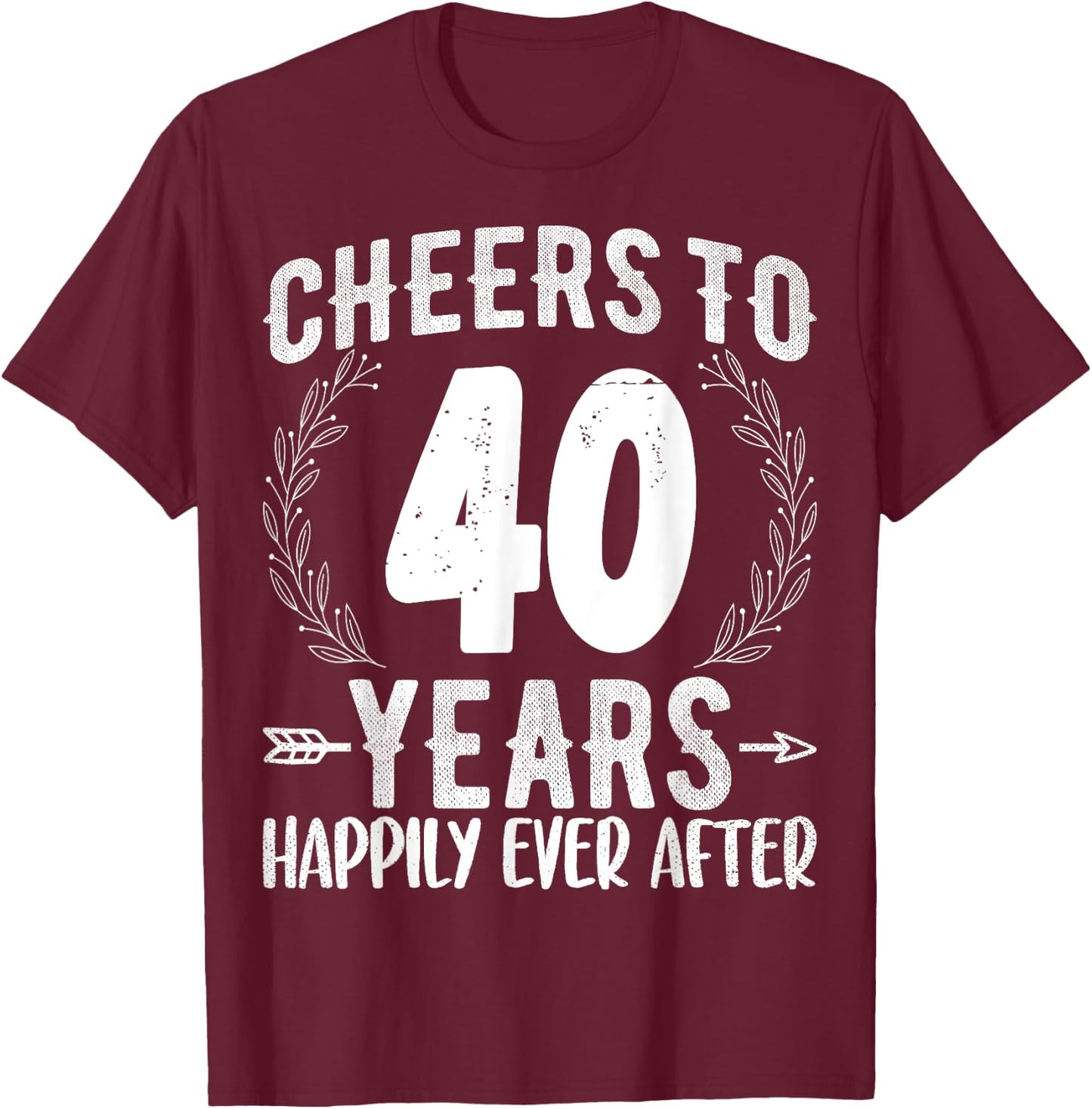 Cheers to 40 Years Happily - 40th Anniversary Husband Wife T-Shirt - T-Shirt | Maroon