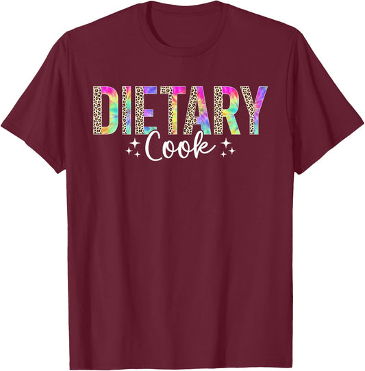 Dietary Cook Leopard Tie Dye Appreciation Week Healthcare T-Shirt - T-Shirt | Maroon