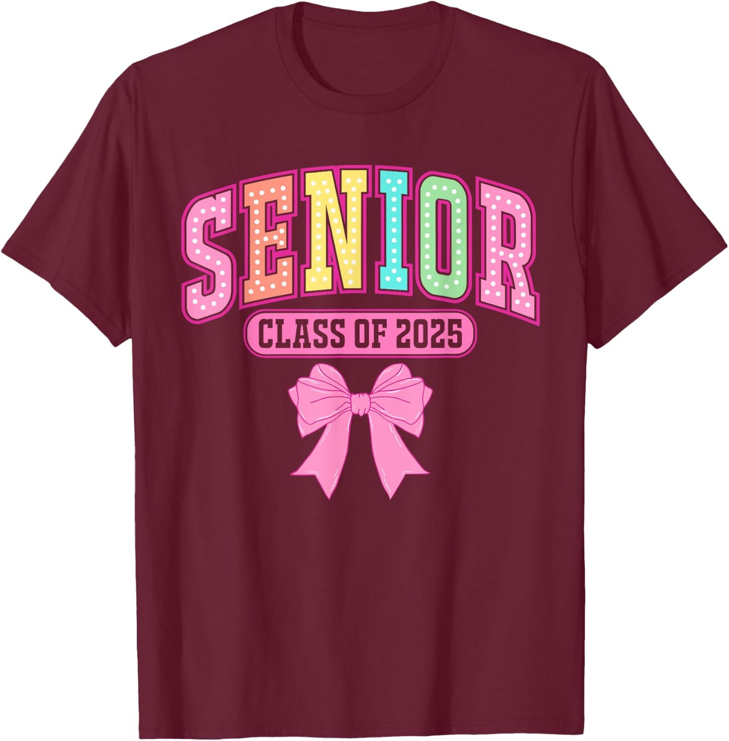Class Of 2025 Coquette Senior 2025 Graduation Back To School T-Shirt - T-Shirt | Maroon