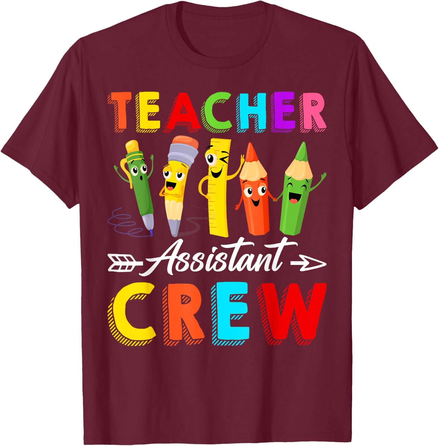 Teacher Assistant CrewTeacher Appreciation Back To School Men Women Girls Kids T-Shirt - T-Shirt | Maroon