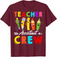 Teacher Assistant CrewTeacher Appreciation Back To School Men Women Girls Kids T-Shirt - T-Shirt | Maroon