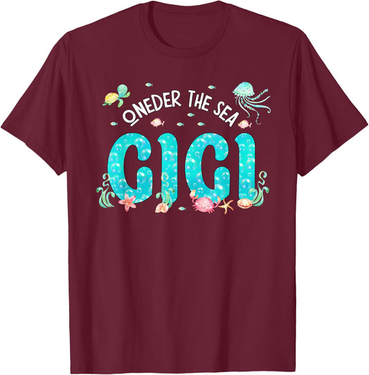 Under Sea Gigi Birthday Girl Boy Matching Family Party T-Shirt - T-Shirt | Maroon
