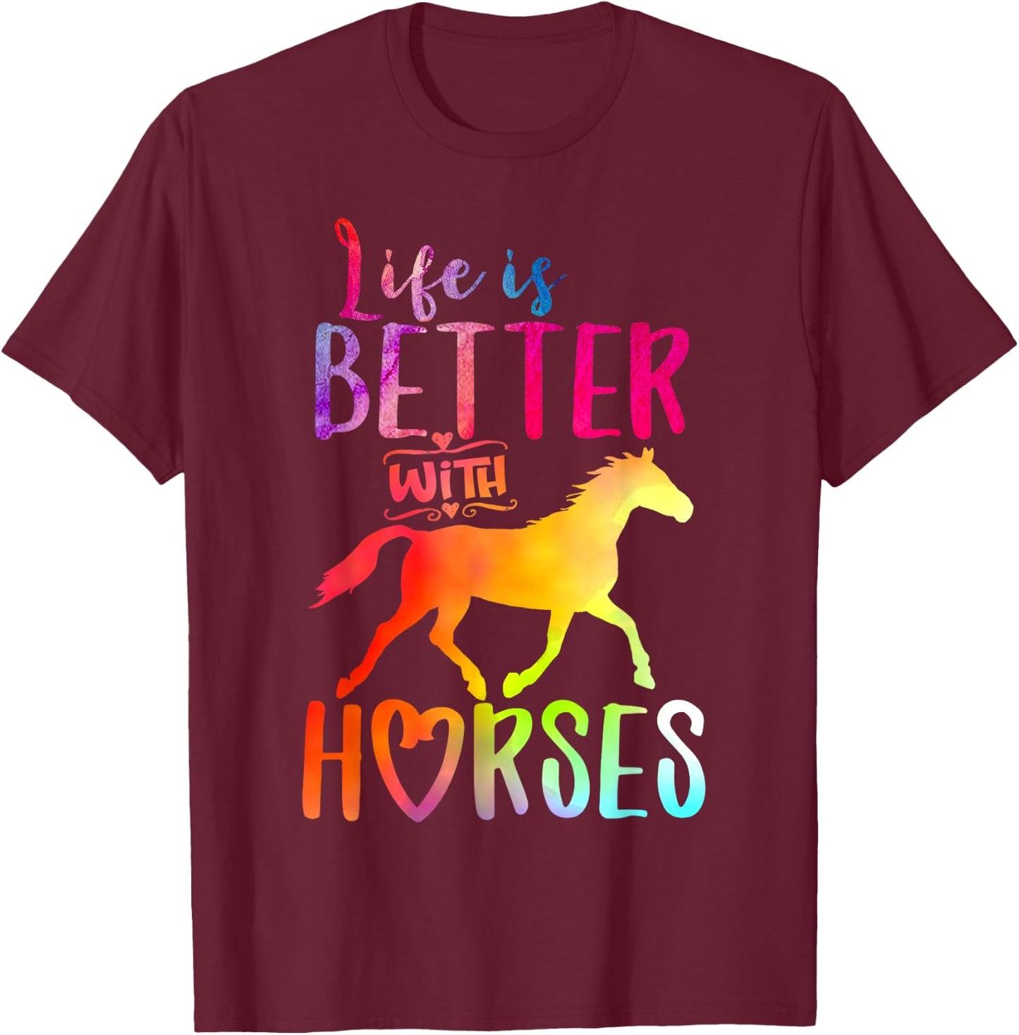 Life is Better With Horses Riding Cute Horse Girls Women T-Shirt - T-Shirt | Maroon