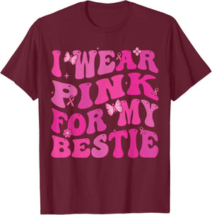 I Wear Pink Ribbon For my Bestie Breast Cancer Awareness T-Shirt - T-Shirt | Maroon