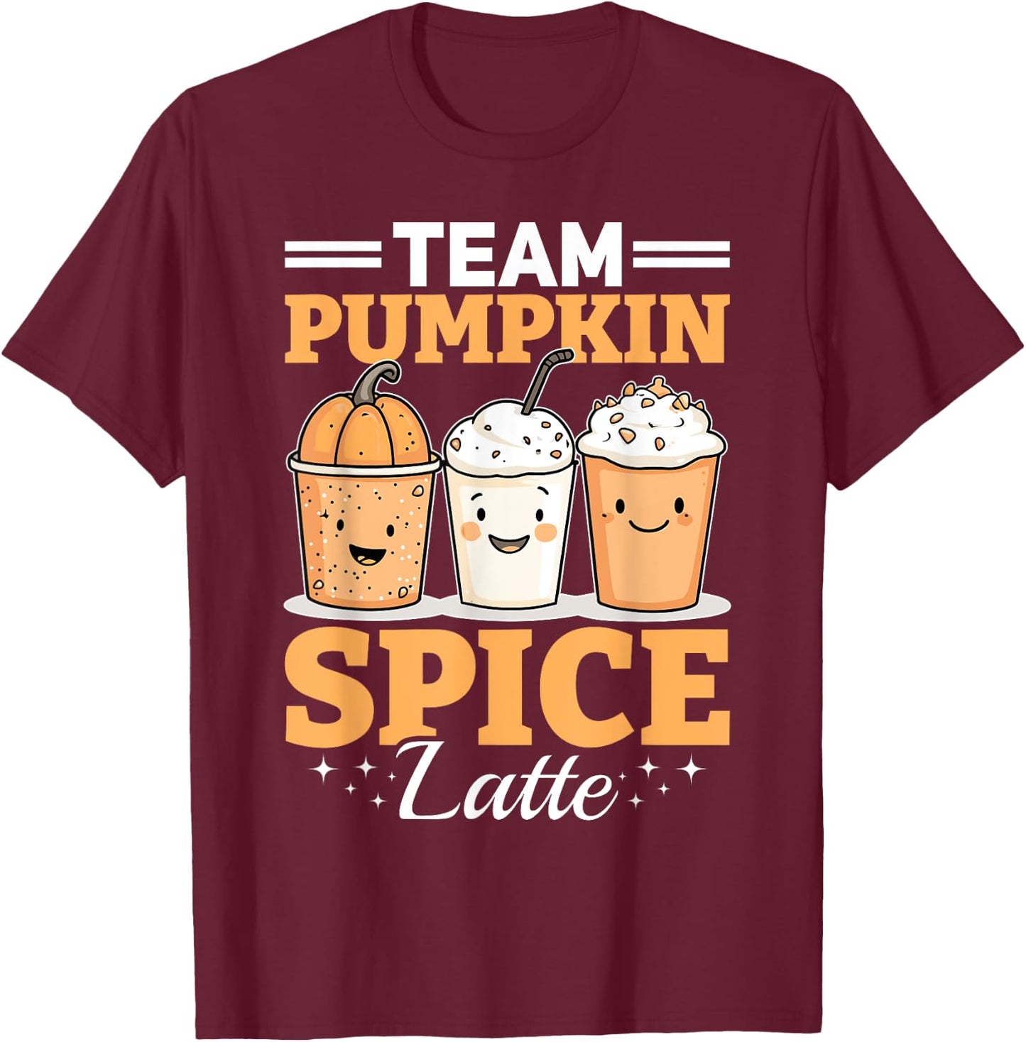 Pumpkin Spice Latte Fall Season Team Pumpkin Spice Latte T-Shirt - T-Shirt | Maroon
