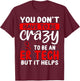 Emergency Room Technician Don´t have to be crazy ER Tech T-Shirt - T-Shirt | Maroon