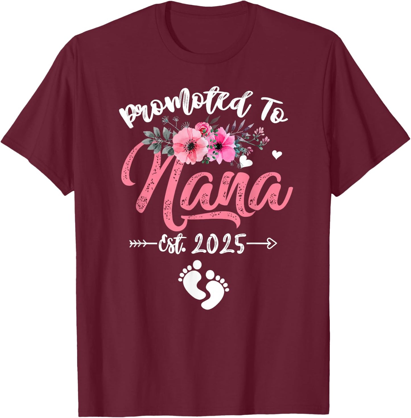 Promoted to Nana 2025 Mothers Day First Time Mom Pregnancy T-Shirt - T-Shirt | Maroon