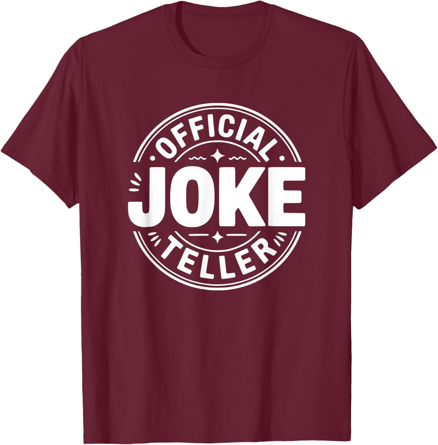Official Joke Teller T-Shirt - T-Shirt | Maroon