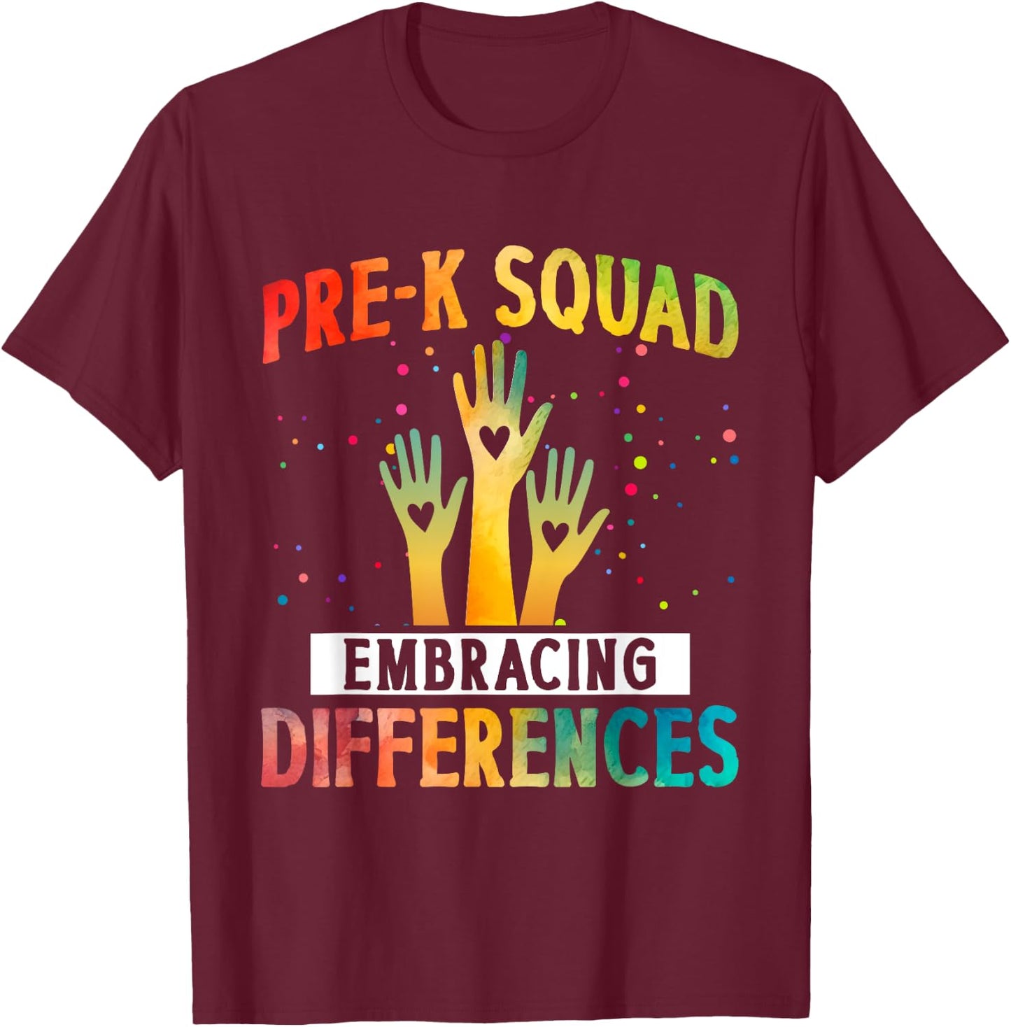 Pre K Squad Embracing Differences Autism SPED Teacher Women Kids T-Shirt - T-Shirt | Maroon