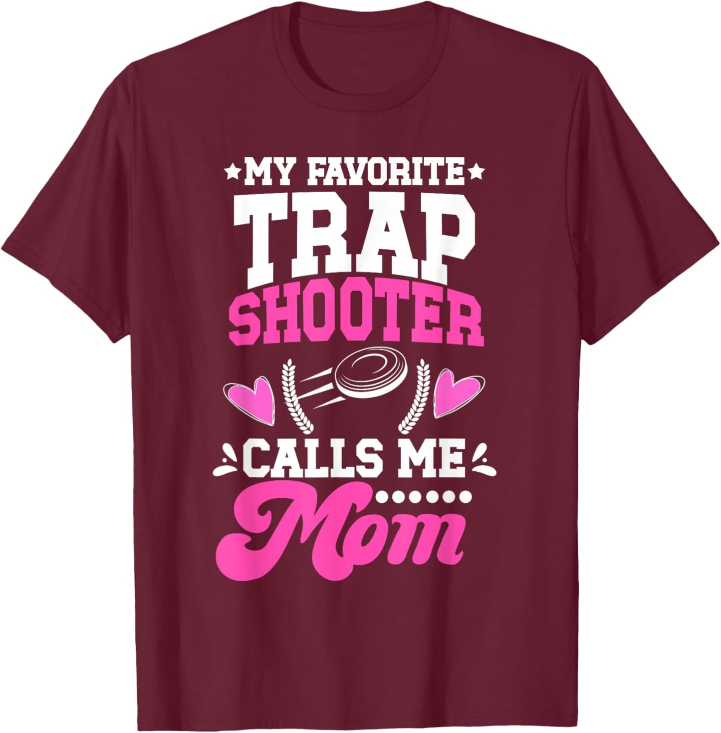 Proud Trap Shooting Mom Trap Shooting Mother T-Shirt - T-Shirt | Maroon
