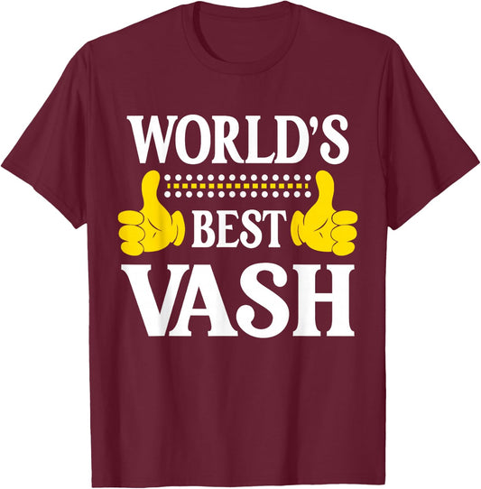Vash Personal Name Funny First Name World's Best Vash T-Shirt - T-Shirt | Maroon