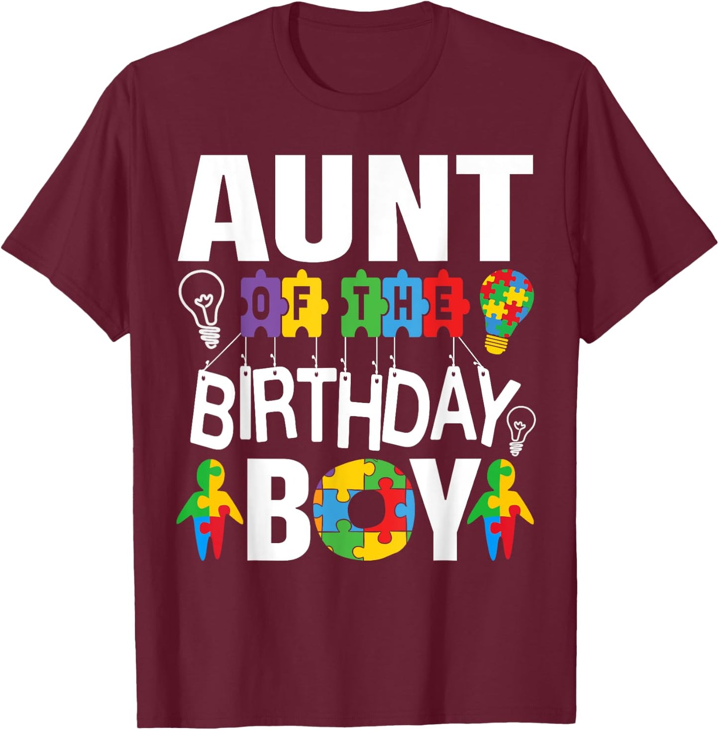 Aunt Of The Birthday Boy Autism T-Shirt - T-Shirt | Maroon