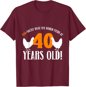 40th Birthday 40 Years Old Chicken Farmer Chicken Lover T-Shirt - T-Shirt | Maroon