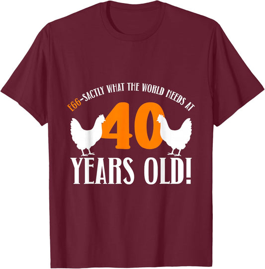 40th Birthday 40 Years Old Chicken Farmer Chicken Lover T-Shirt - T-Shirt | Maroon