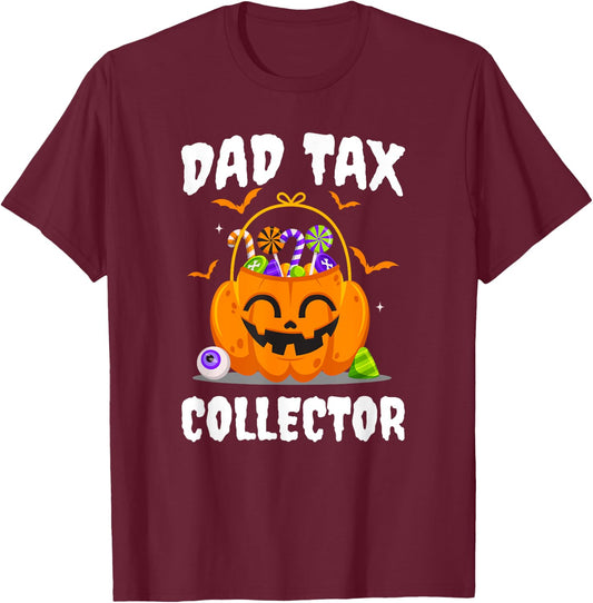 Dad Tax Collector Father Duties Dad Jokes Pumpkin Halloween T-Shirt - T-Shirt | Maroon