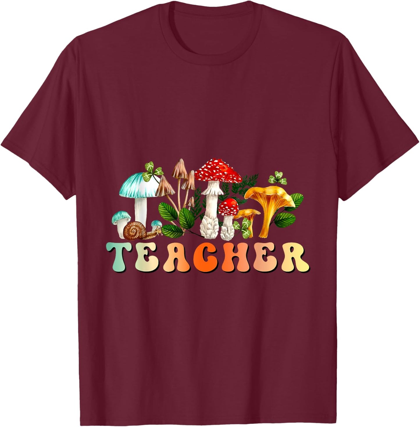 Teacher Mushroom Back To School Appreciation for Teacher T-Shirt - T-Shirt | Maroon