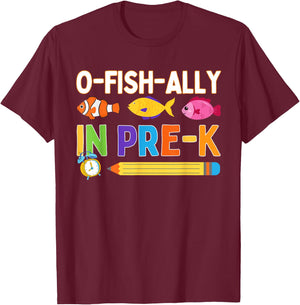O-Fish-Ally in Pre-K Back To School Funny Fish Day Of School T-Shirt - T-Shirt | Maroon
