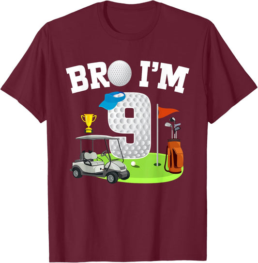 Bro I'm 9 Year Old Golf Theme 9th Birthday Golf Golfer T-Shirt - T-Shirt | Maroon