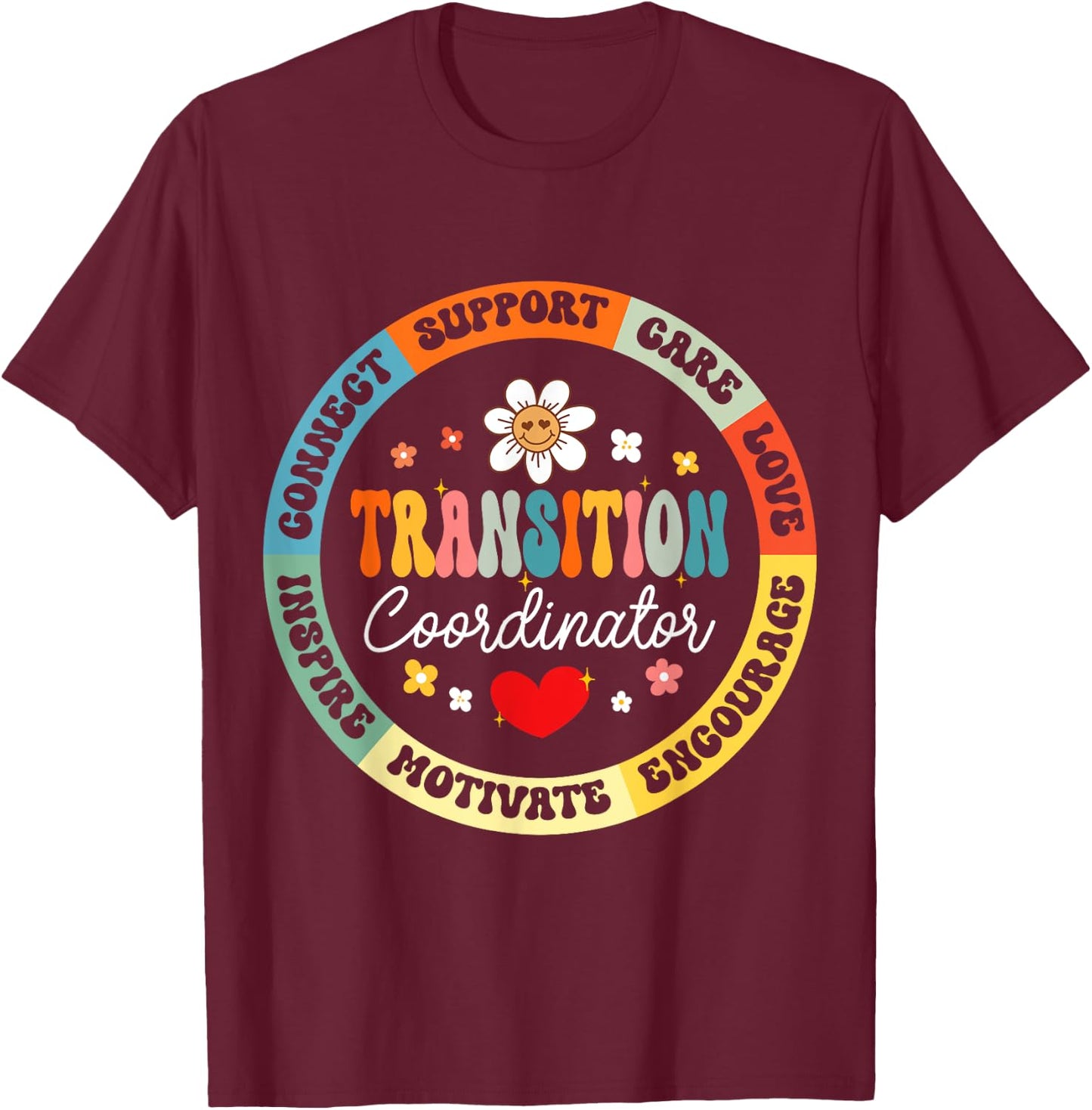 Transition Coordinator Appreciation Week Back to School T-Shirt - T-Shirt | Maroon