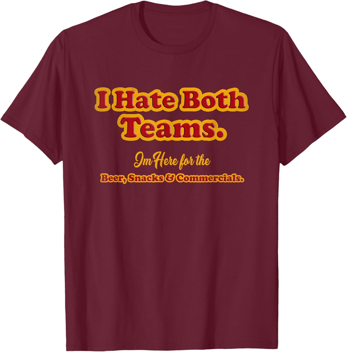 Yay Sports Sucks I Hate Both Teams - Funny Football , Black, Small, -Adults, Short Sleeve, Classic Fit T-Shirt - T-Shirt | Maroon