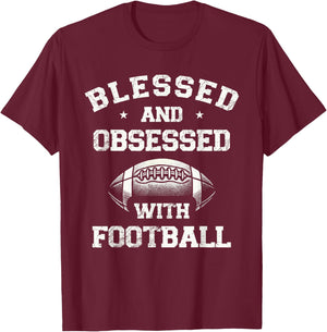Blessed And Obsessed With Football T-Shirt - T-Shirt | Maroon