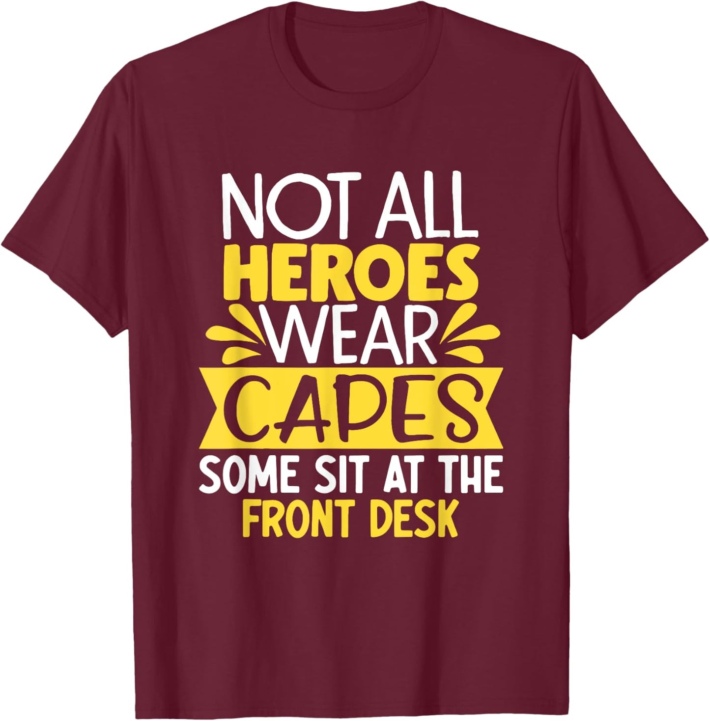 Front Office Desk Administrator Back To School Front Desk T-Shirt - T-Shirt | Maroon