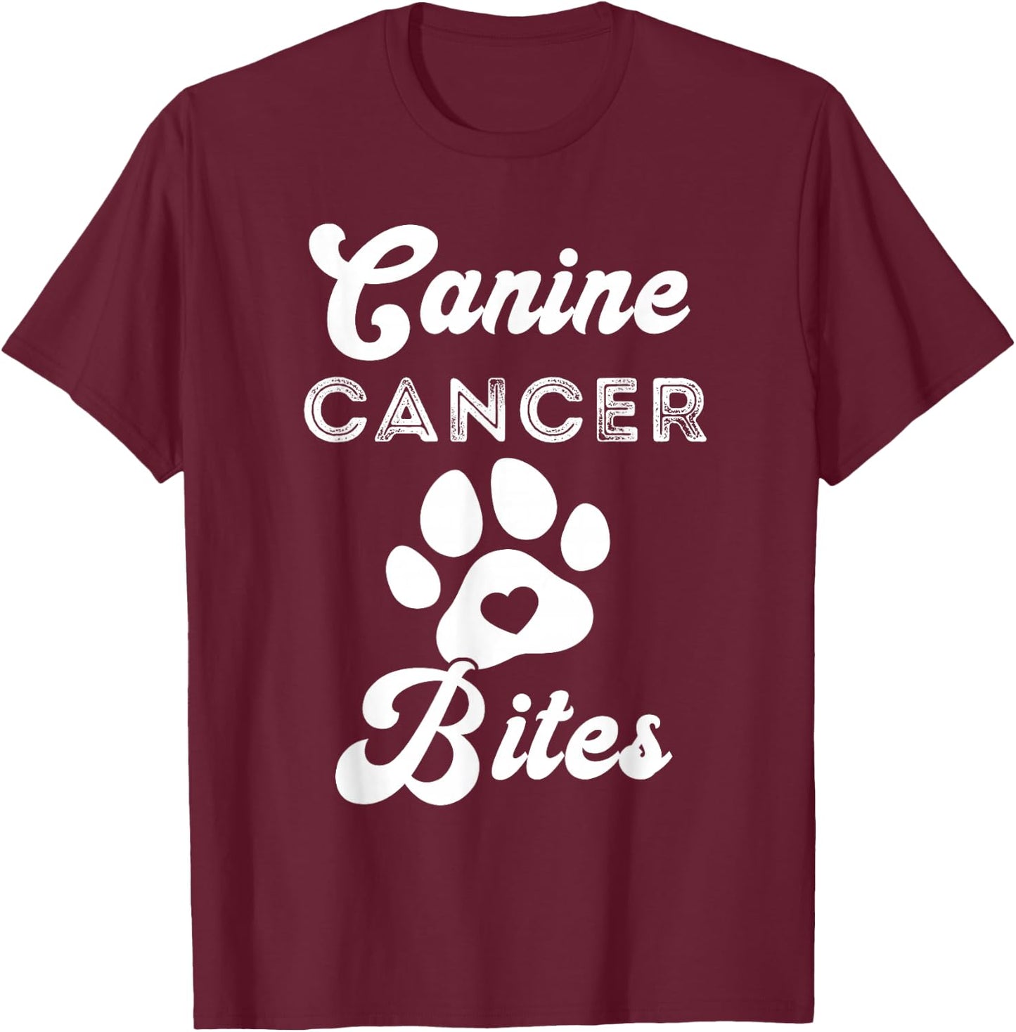 Canine Cancer Bites Pet Cancer Awareness Heart Paw T-Shirt - T-Shirt | Maroon