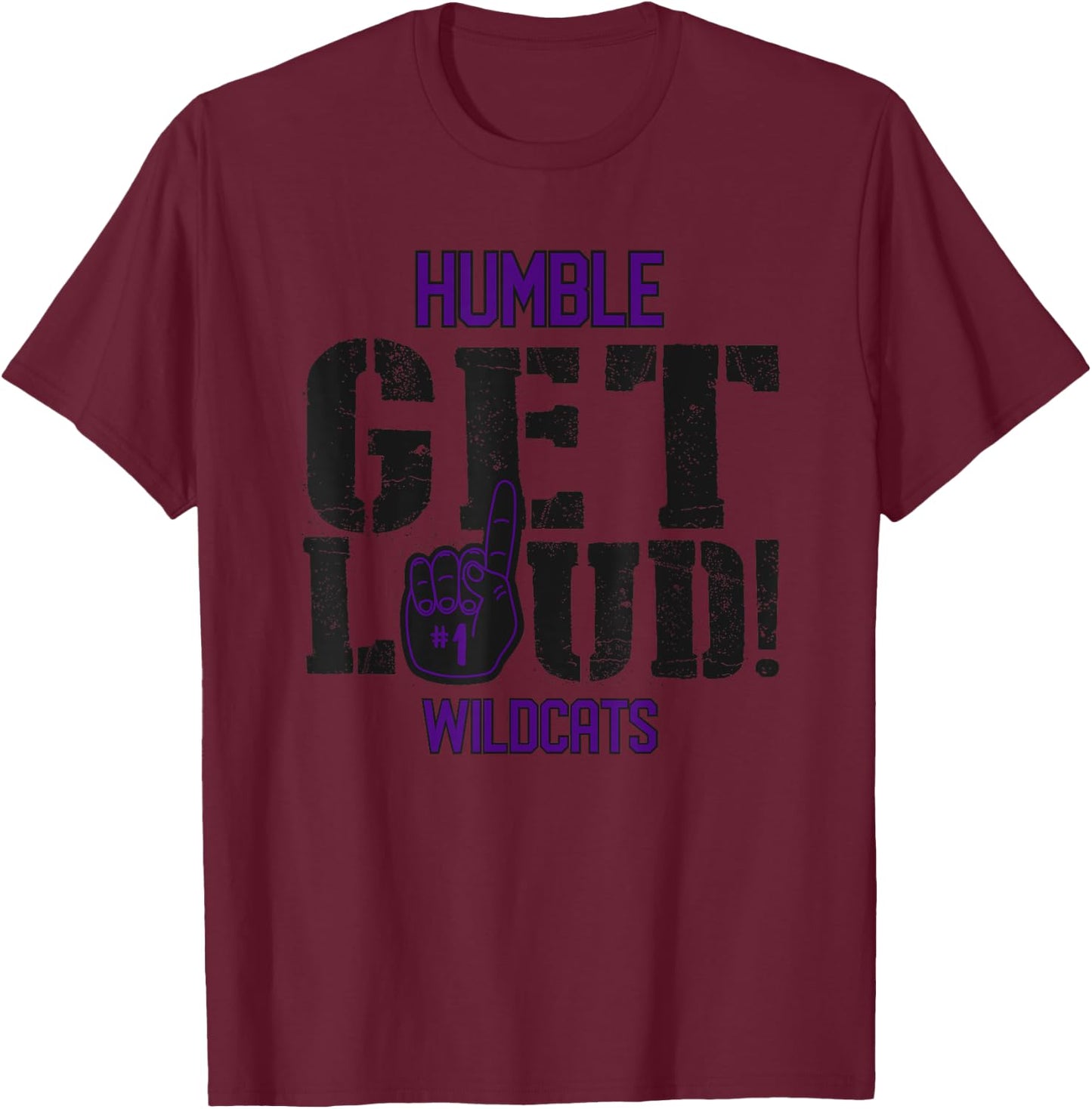 Humble High School GET LOUD Wildcats T-Shirt - T-Shirt | Maroon