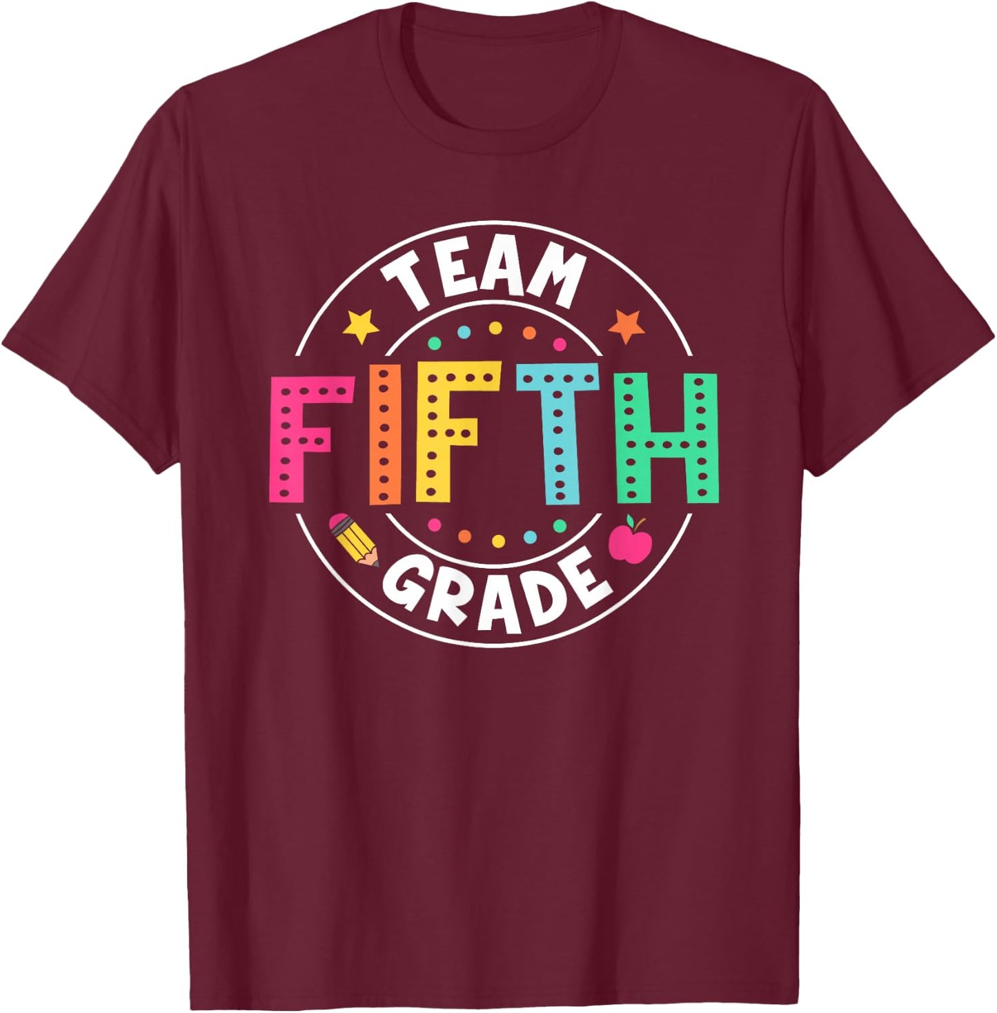 Team Fifth Grade Teacher Kids Back To School 5th Grade Squad T-Shirt - T-Shirt | Maroon