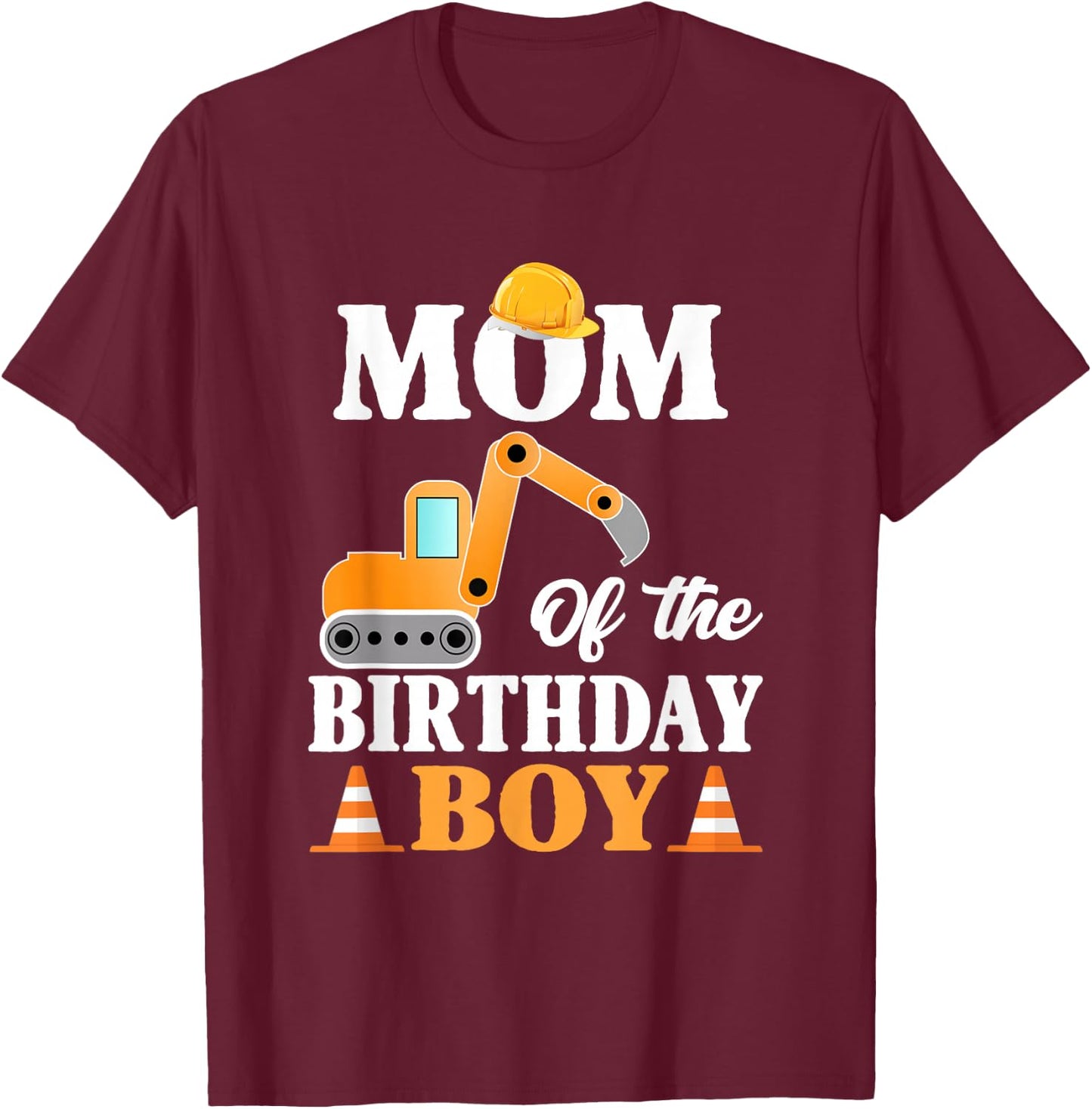 Mom of the birthday boy Construction Boy's Birthday Party T-Shirt - T-Shirt | Maroon