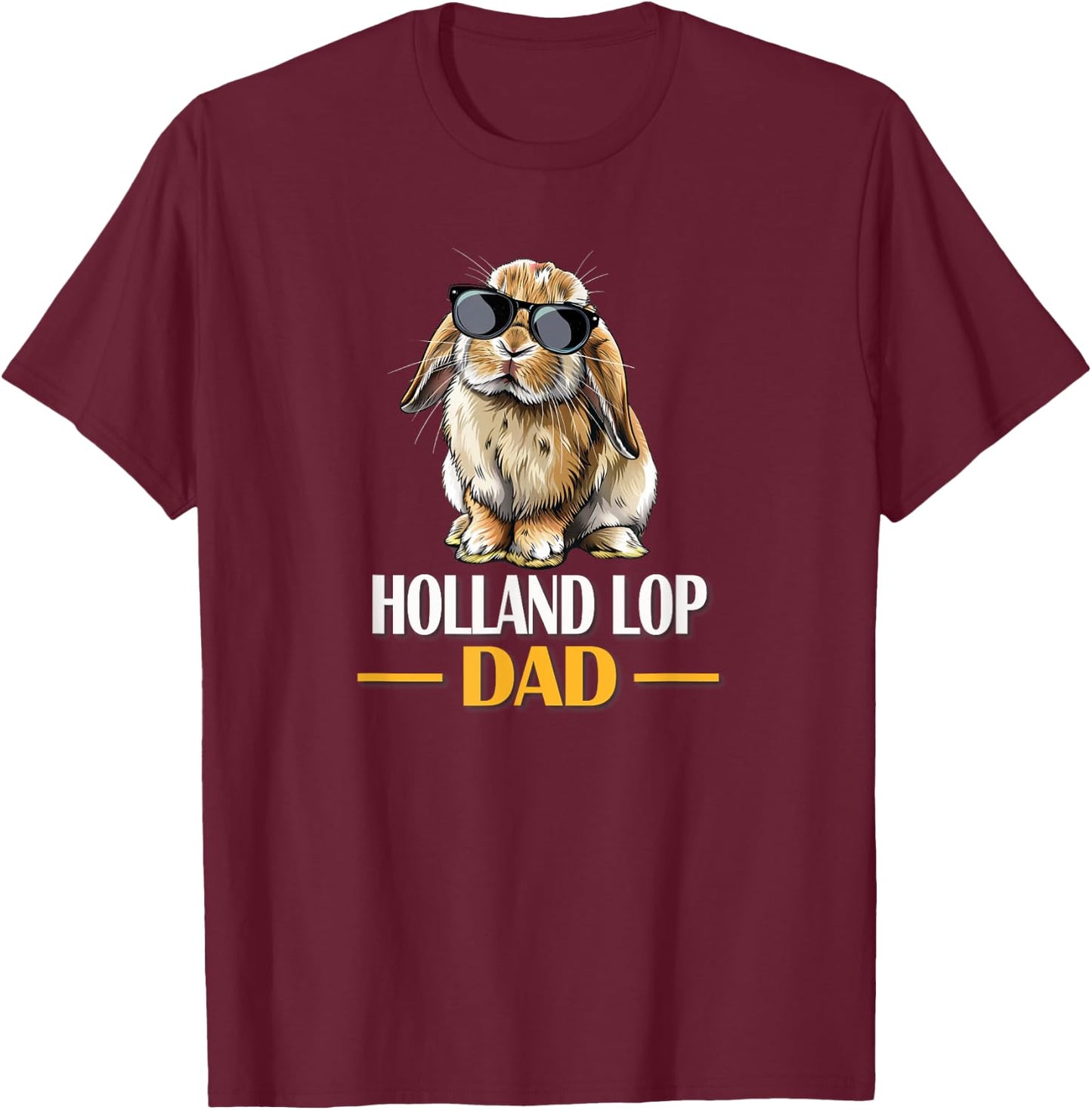 Funny Sunglasses Mini Holland Lop Dad Bunny Rabbit Lover T-Shirt - T-Shirt | Maroon