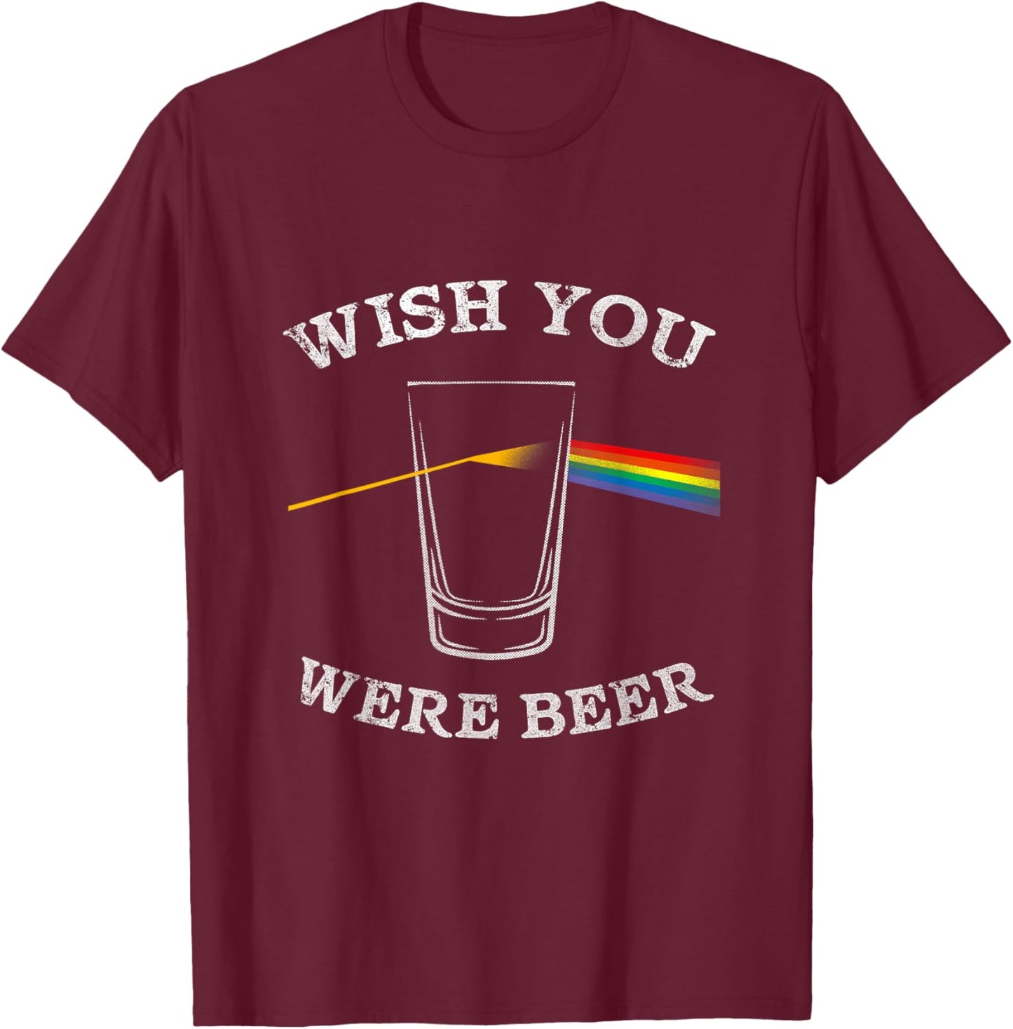 Funny Wish You were Beer Beer Drinker T-Shirt - T-Shirt | Maroon