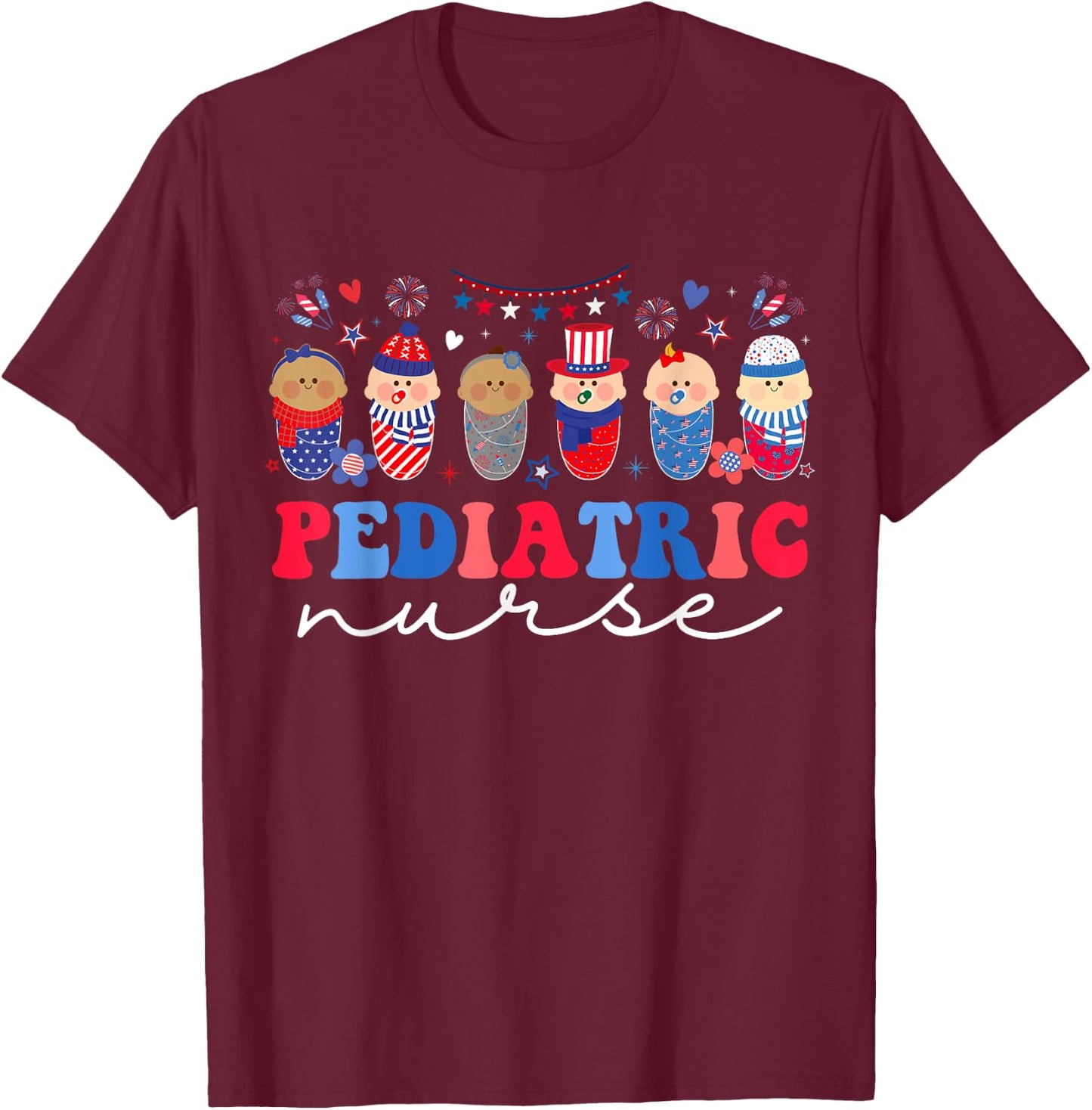 Peds Nurse 4th Of July American Pediatric Nursing T-Shirt - T-Shirt | Maroon
