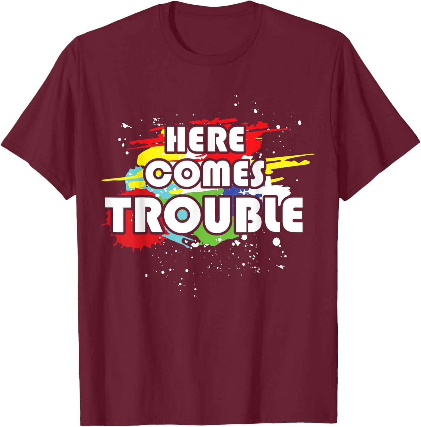 Double Sided Here Comes Trouble Funny Kids T-Shirt - T-Shirt | Maroon