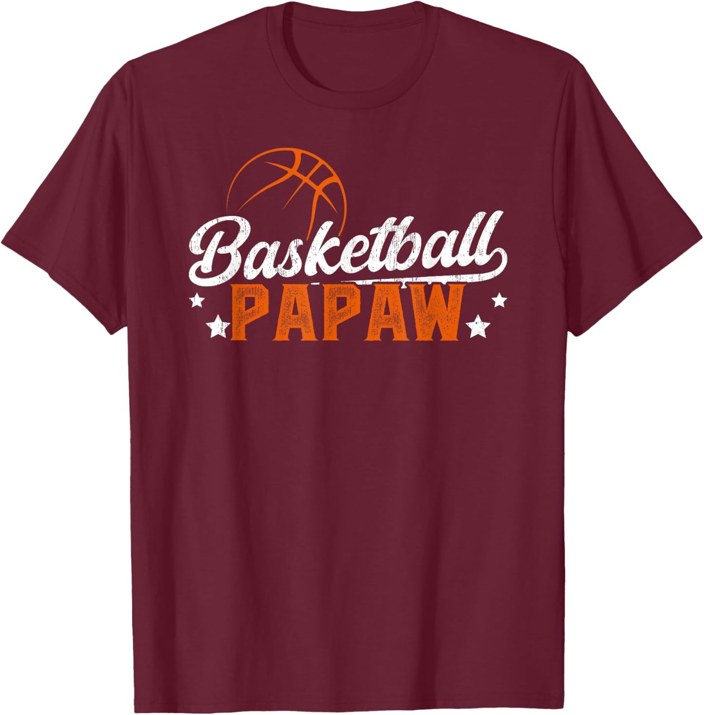 Basketball Papaw Grandpa Papaw Of A Basketball Player Papaw T-Shirt - T-Shirt | Maroon