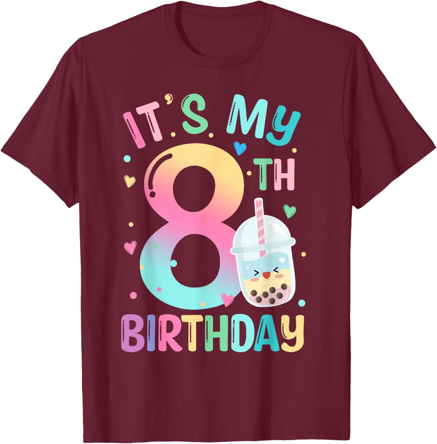 It's My 8th Birthday Bubble Boba Tea Party 8 Year Old Girl T-Shirt - T-Shirt | Maroon