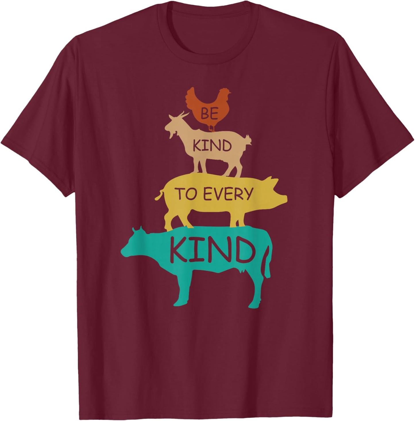 Be Kind to Every Kind Retro Vintage Funny Vegetarian Vegan Small T-Shirt - T-Shirt | Maroon