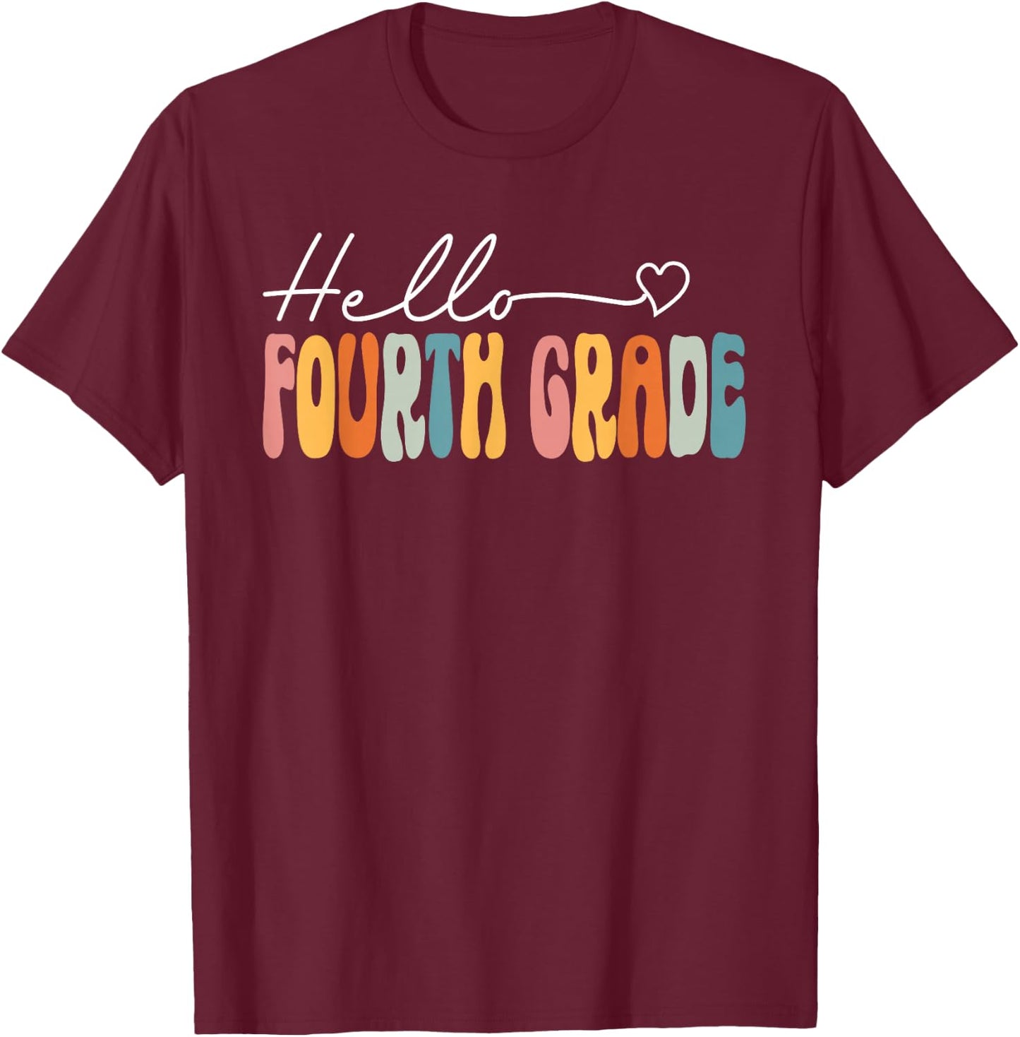 Teacher Fourth Grade Retro Back To School Hello 4th Grade T-Shirt - T-Shirt | Maroon
