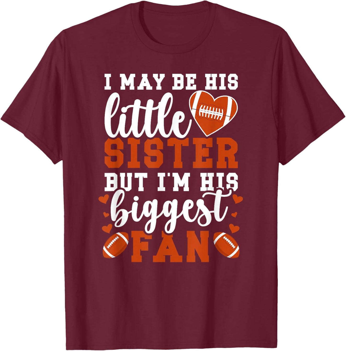 Little Sister Football Sister Of A Football Player T-Shirt - T-Shirt | Maroon