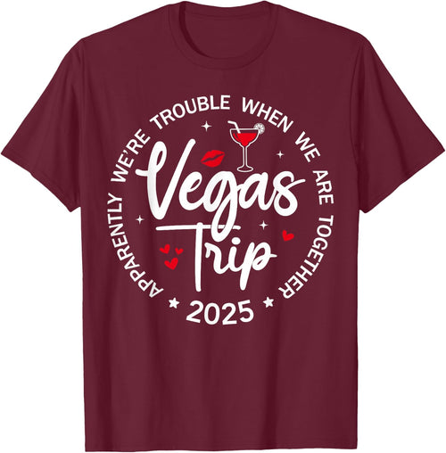 Vegas Trip 2025 Apparently We're Trouble When We're Together