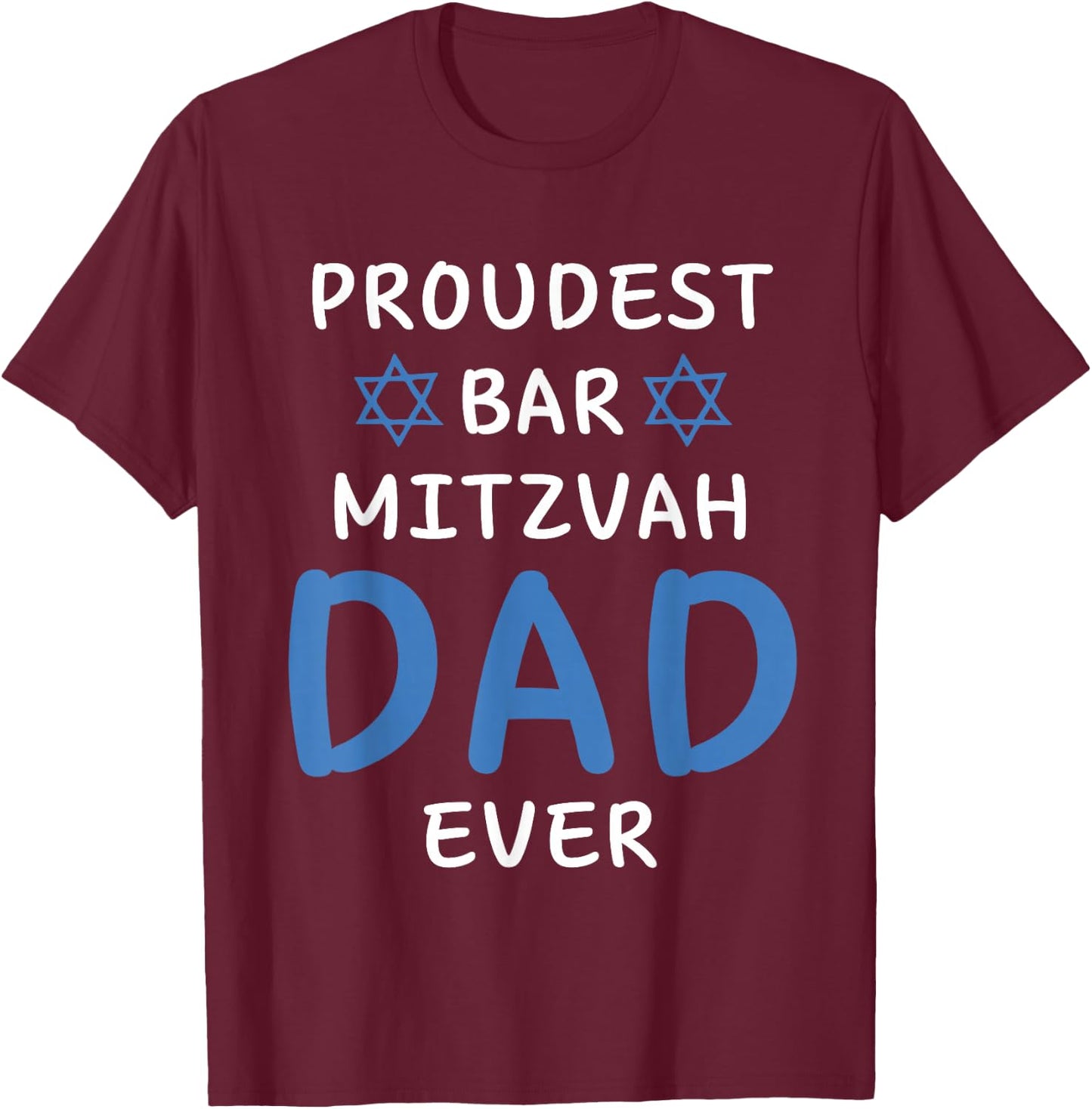 Proudest Bar Mitzvah Boy DAD EVER Jewish Birthday Celebrate T-Shirt - T-Shirt | Maroon