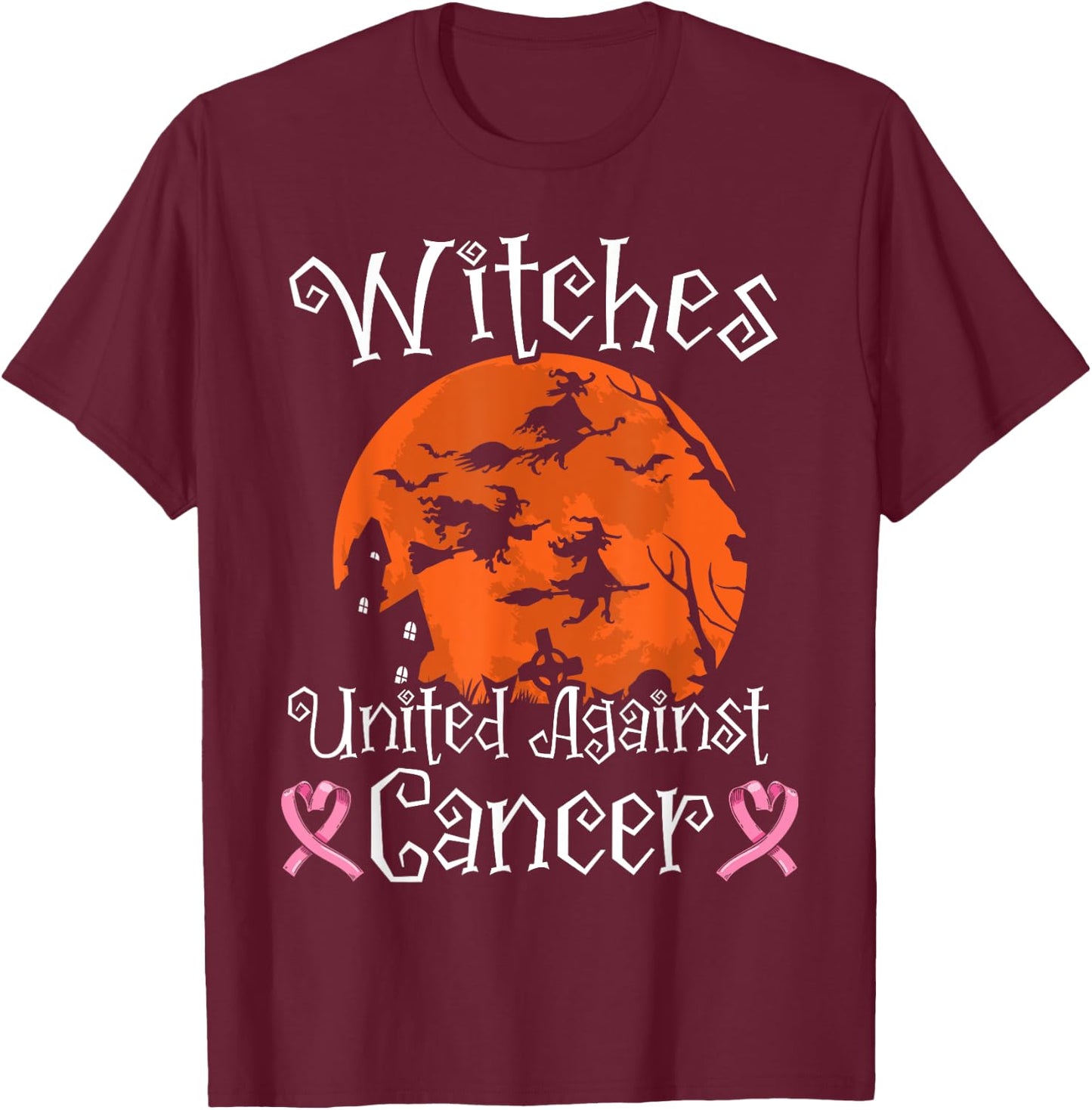 Witches United Against Cancer Breast Cancer Halloween T-Shirt - T-Shirt | Maroon