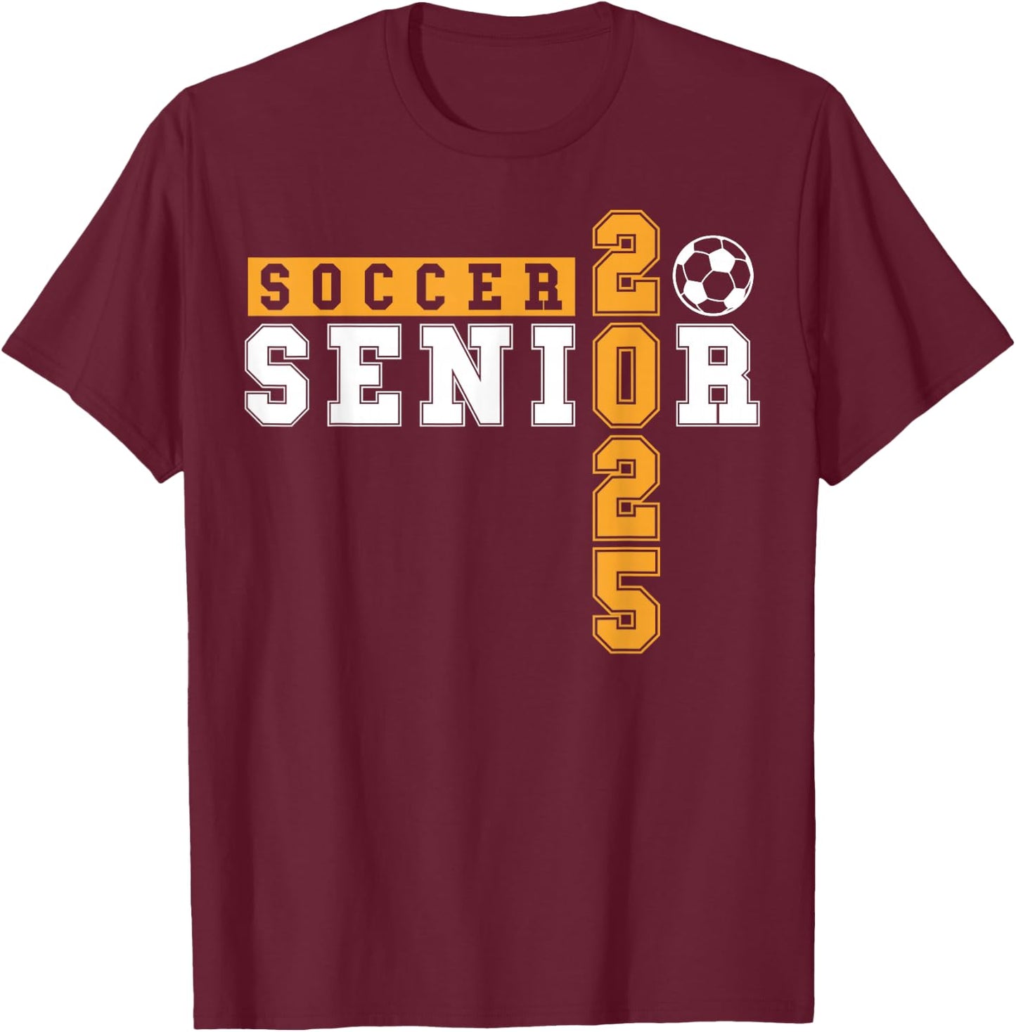 Soccer Senior Night Soccer Senior 2025 Graduation 8 T-Shirt - T-Shirt | Maroon