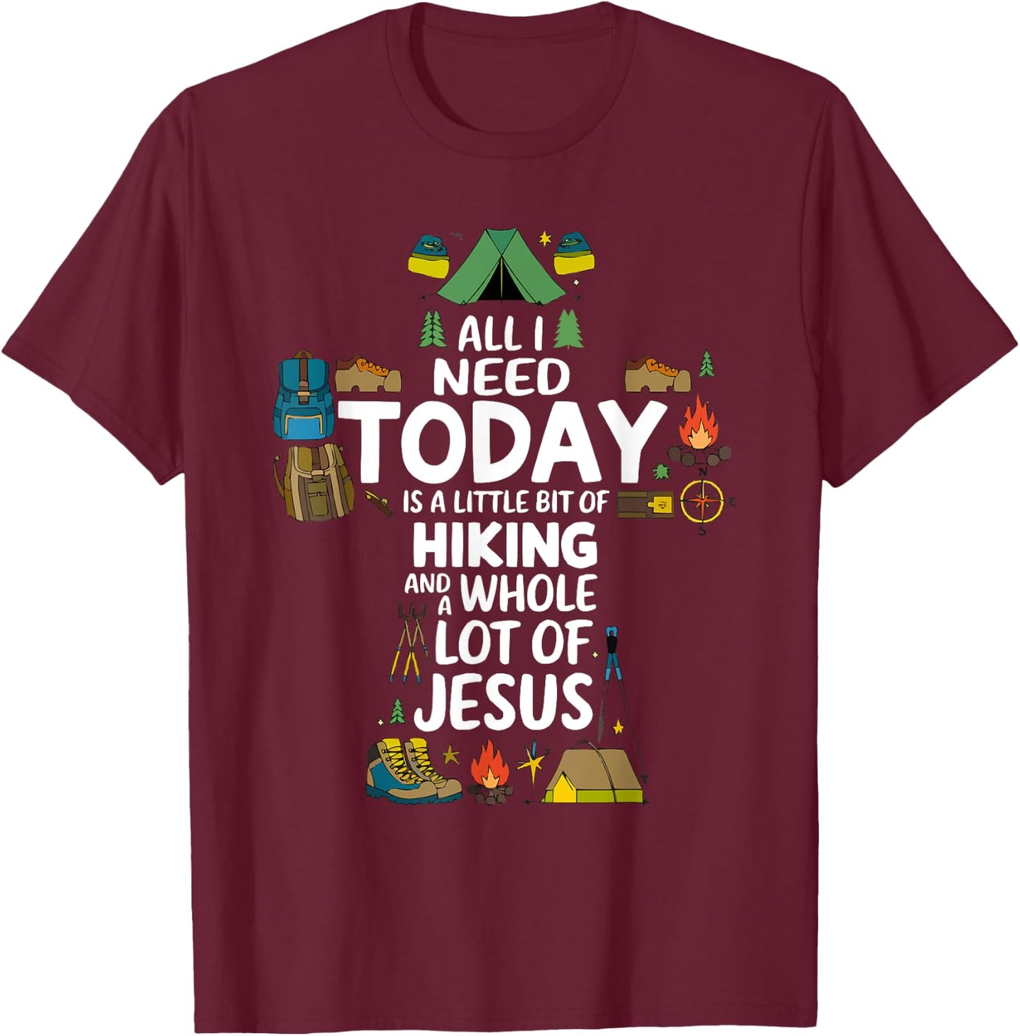 Hiking Jesus Christ Religion Christian Hiker Christianity T-Shirt - T-Shirt | Maroon