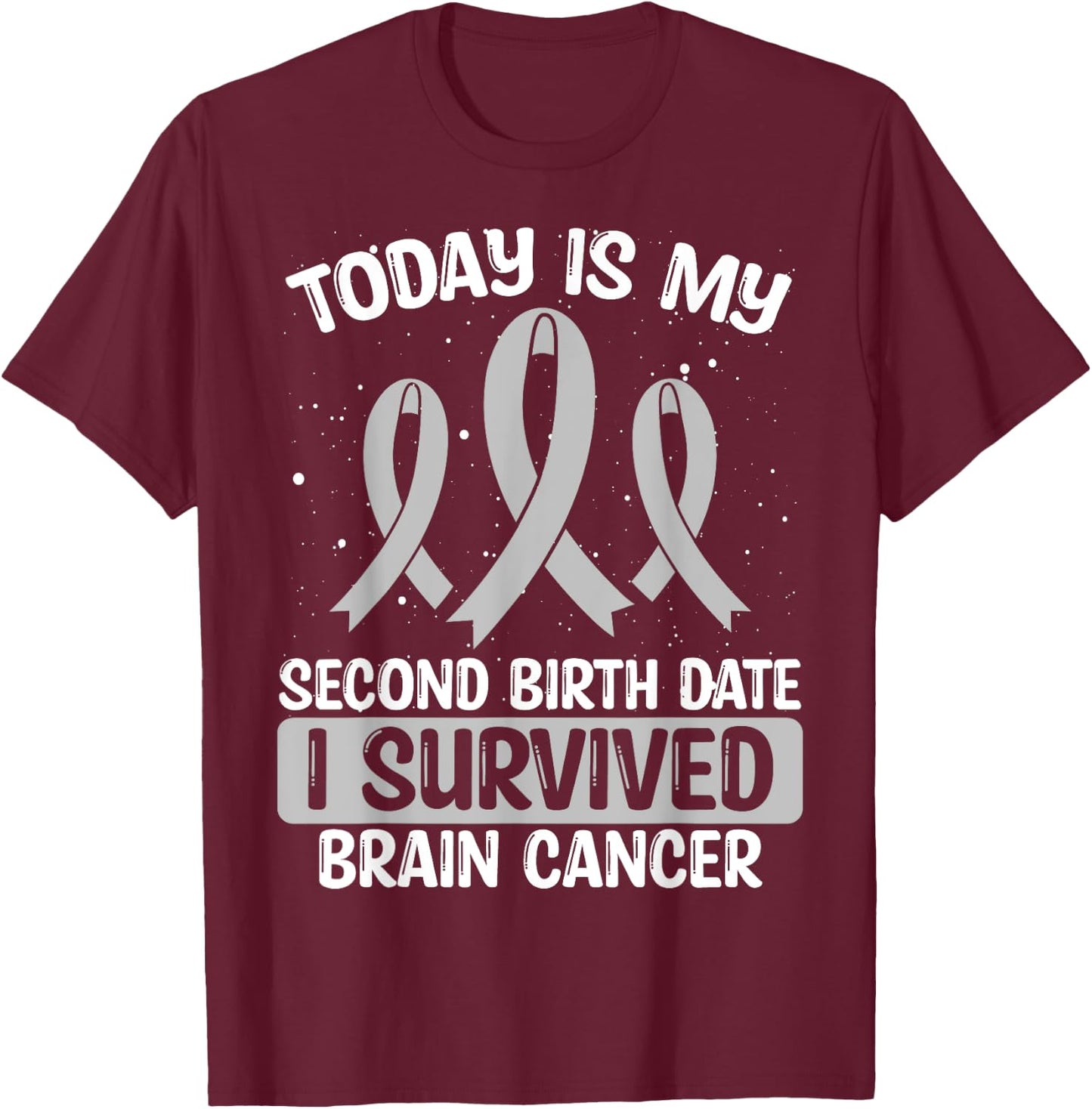 Brain Cancer Awareness I survived Brain Tumor Survivor T-Shirt - T-Shirt | Maroon