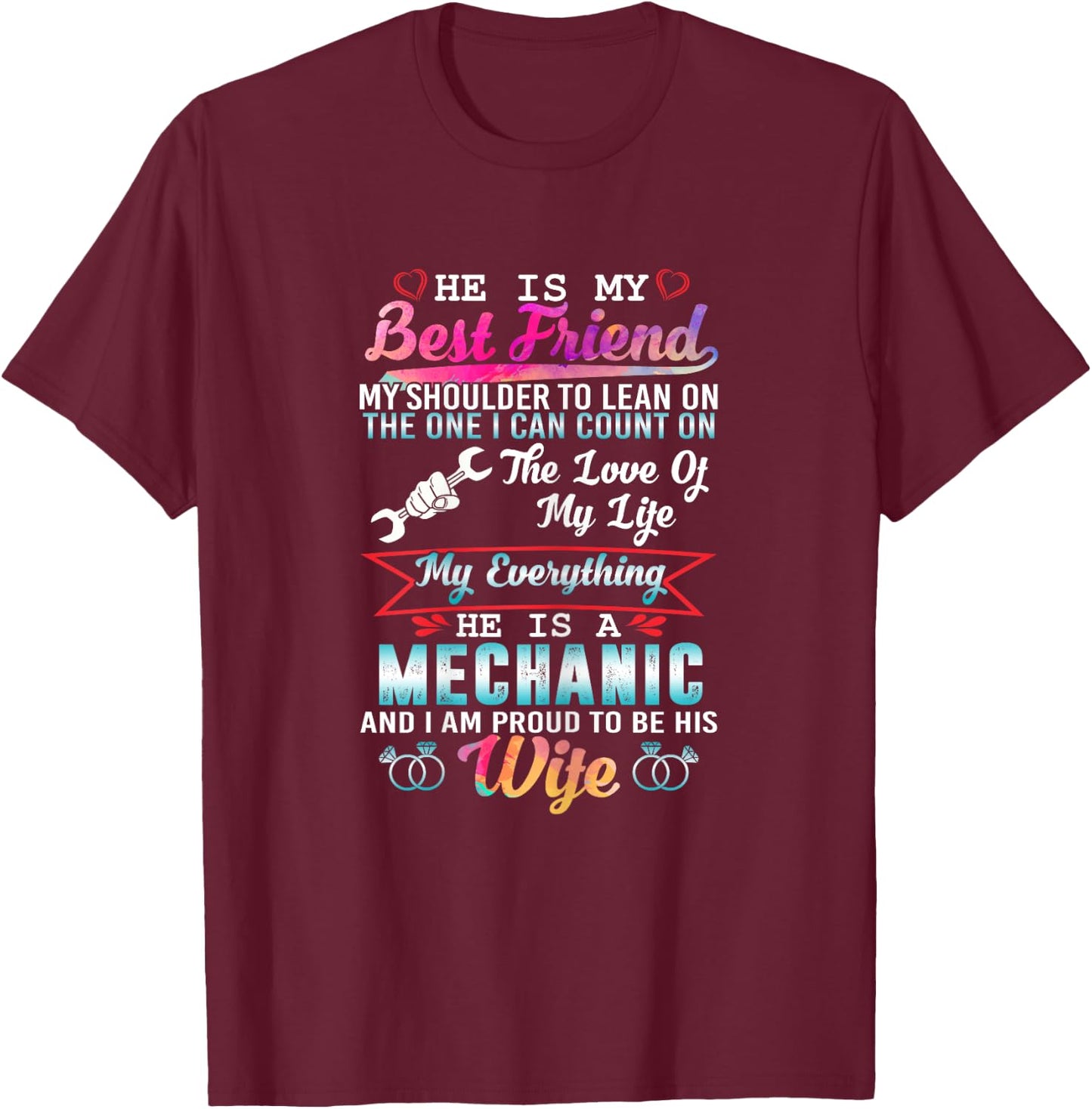 My Husband Is A Mechanic And I Am Proud To Be His Wife T-Shirt - T-Shirt | Maroon