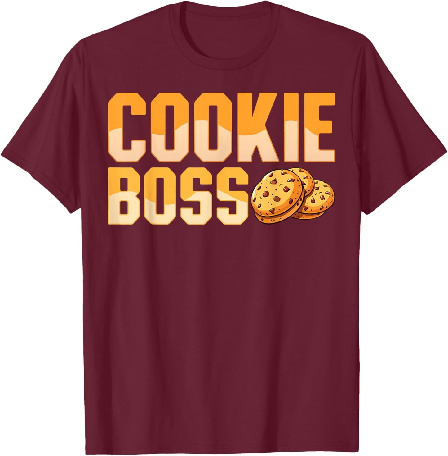 Cookie Boss - Cookie Baker Baking Gifts Funny Cookie Dealer T-Shirt - T-Shirt | Maroon