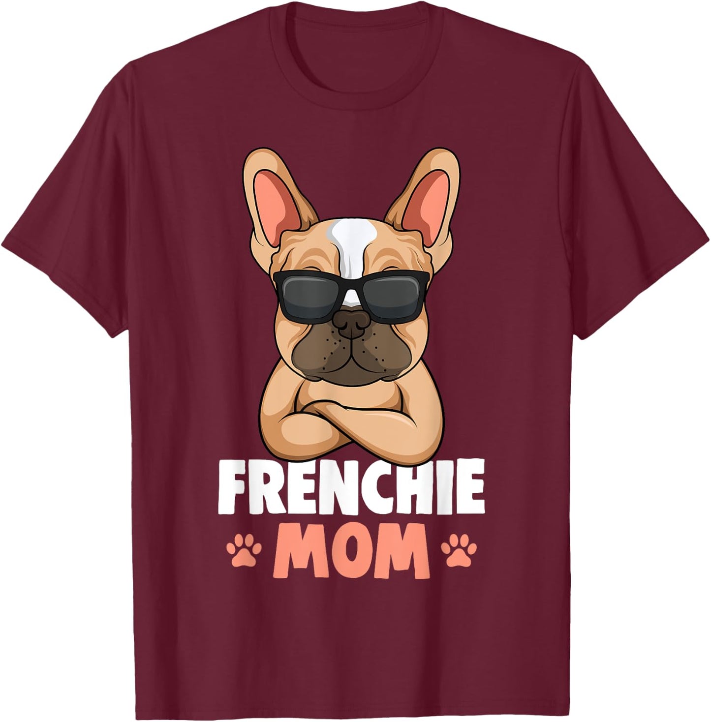 Frenchie Mom French Bulldog Dog T-Shirt - T-Shirt | Maroon