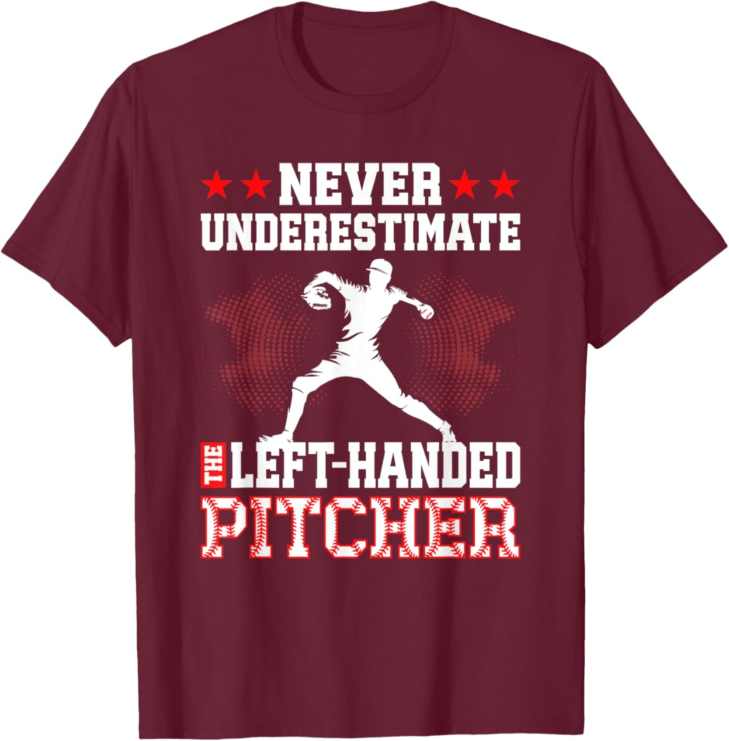 Baseball Left-Handed Pitcher T-Shirt - T-Shirt | Maroon