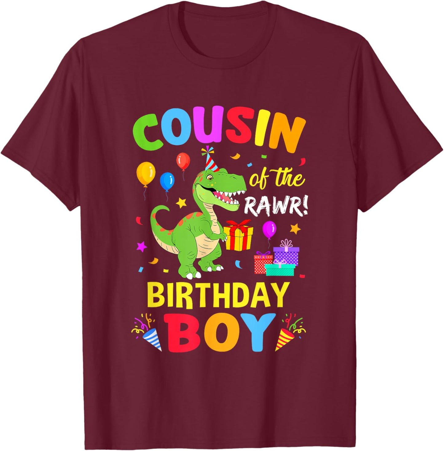 Cousin Of The Birthday Boy T-Rex Funny Dinosaur Boy Party T-Shirt - T-Shirt | Maroon